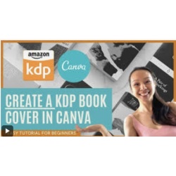 How to Create and Design Paperback, eBook and Hardback Book Covers Using Canva for Amazon KDP