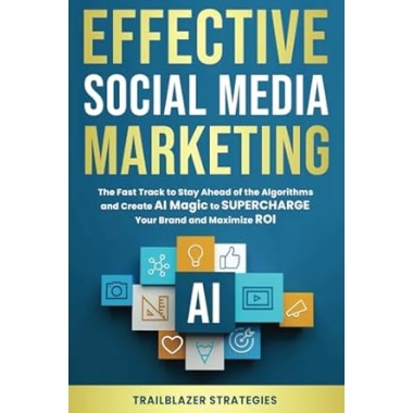 Effective Social Media Marketing